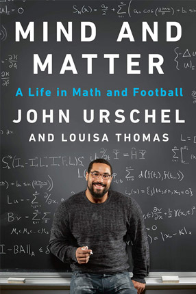 Book cover of John Urschel's book, Mind and Matter, A Life in Math and Football